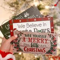 "Have yourself a Merry little Christmas" Sign